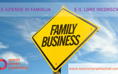 LE AZIENDE DI FAMIGLIA E IL LORO INCONSCIO